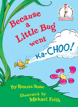 Penguin Random House-Because a Little Bug Went Ka-Choo!-9780394831305-Legacy Toys