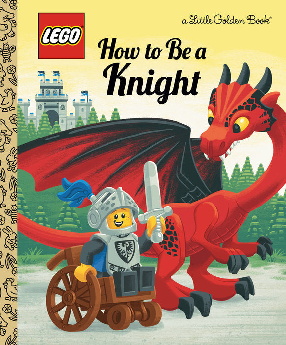 Penguin Random House-How to Be a Knight (LEGO)-9780593381823-Legacy Toys